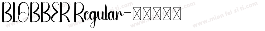 BLOBBER Regular字体转换
